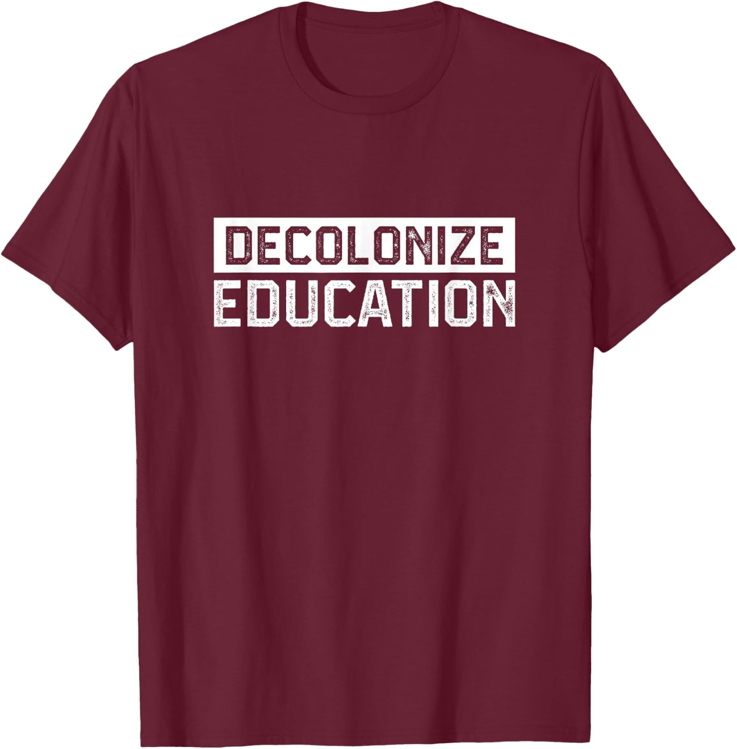 Deconolize Education Indigenous Peoples Day Anti Columbus T-Shirt - T-Shirt | Maroon