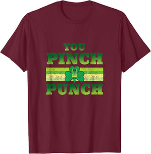 You Pinch I Punch Funny St Patricks Day Shamrock T-Shirt - T-Shirt | Maroon
