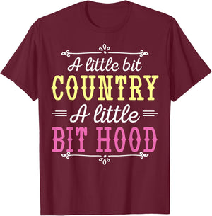 Country Music Fans A Little Bit Country A Little Bit Hood T-Shirt - T-Shirt | Maroon