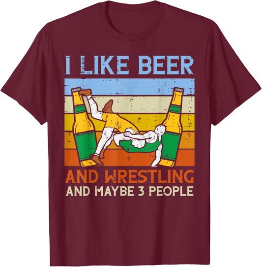 I LIke Wrestling Maybe 3 People Funny Wrestler Dad Papa Men T-Shirt - T-Shirt | Maroon