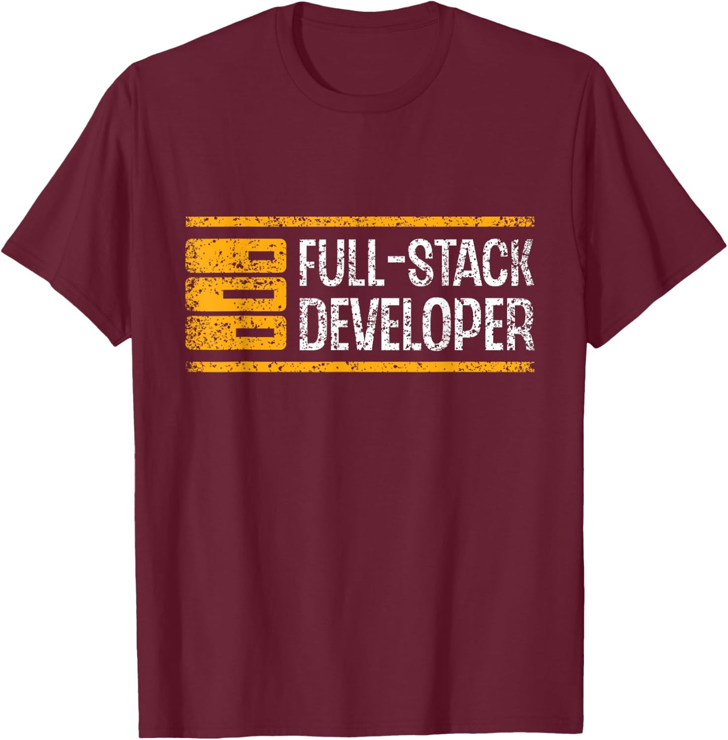Full Stack Developer Sayings Coder Programmer Code Coding T-Shirt - T-Shirt | Maroon