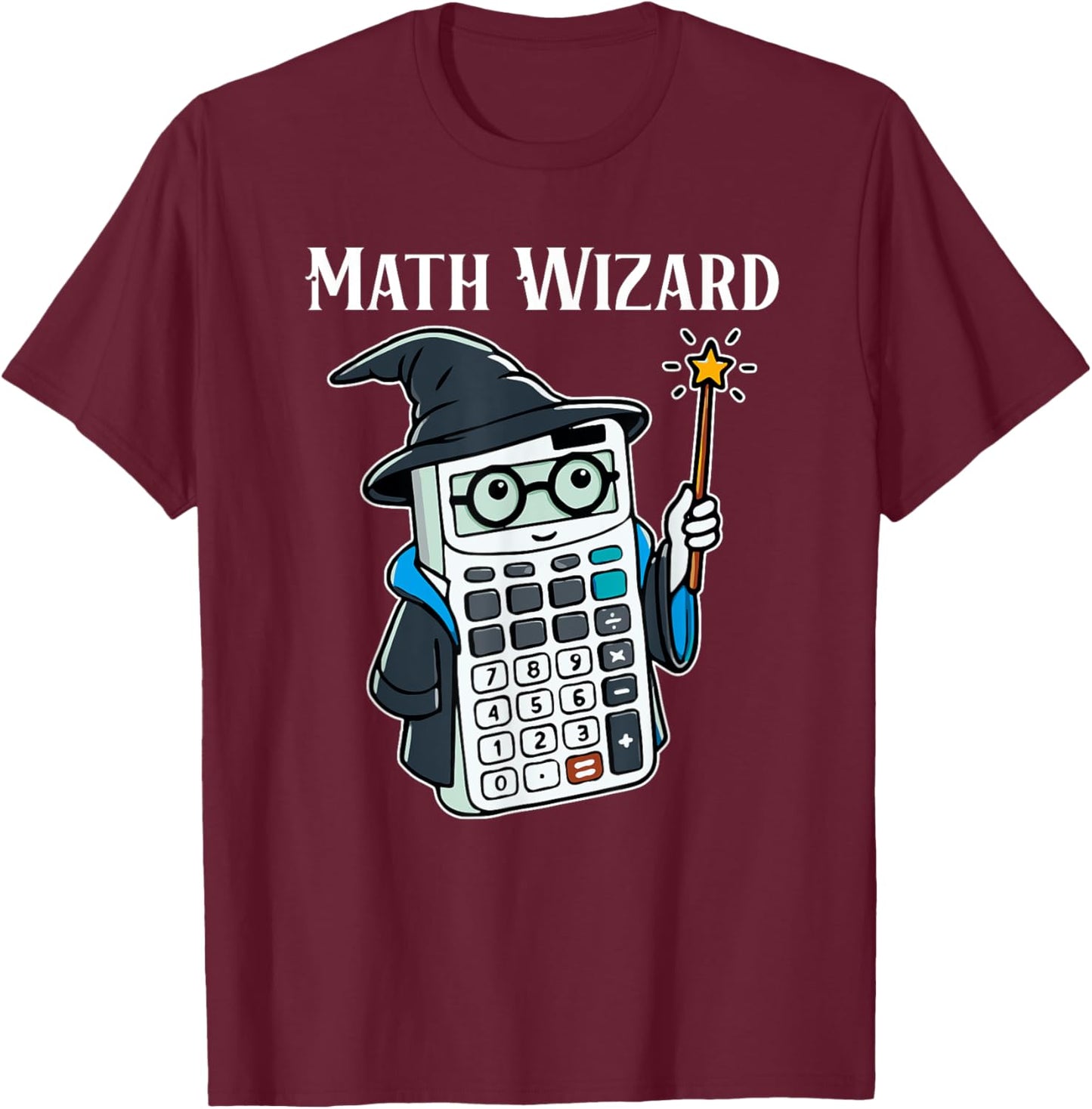Math Wizard Calculator Funny Math Teacher T-Shirt - T-Shirt | Maroon