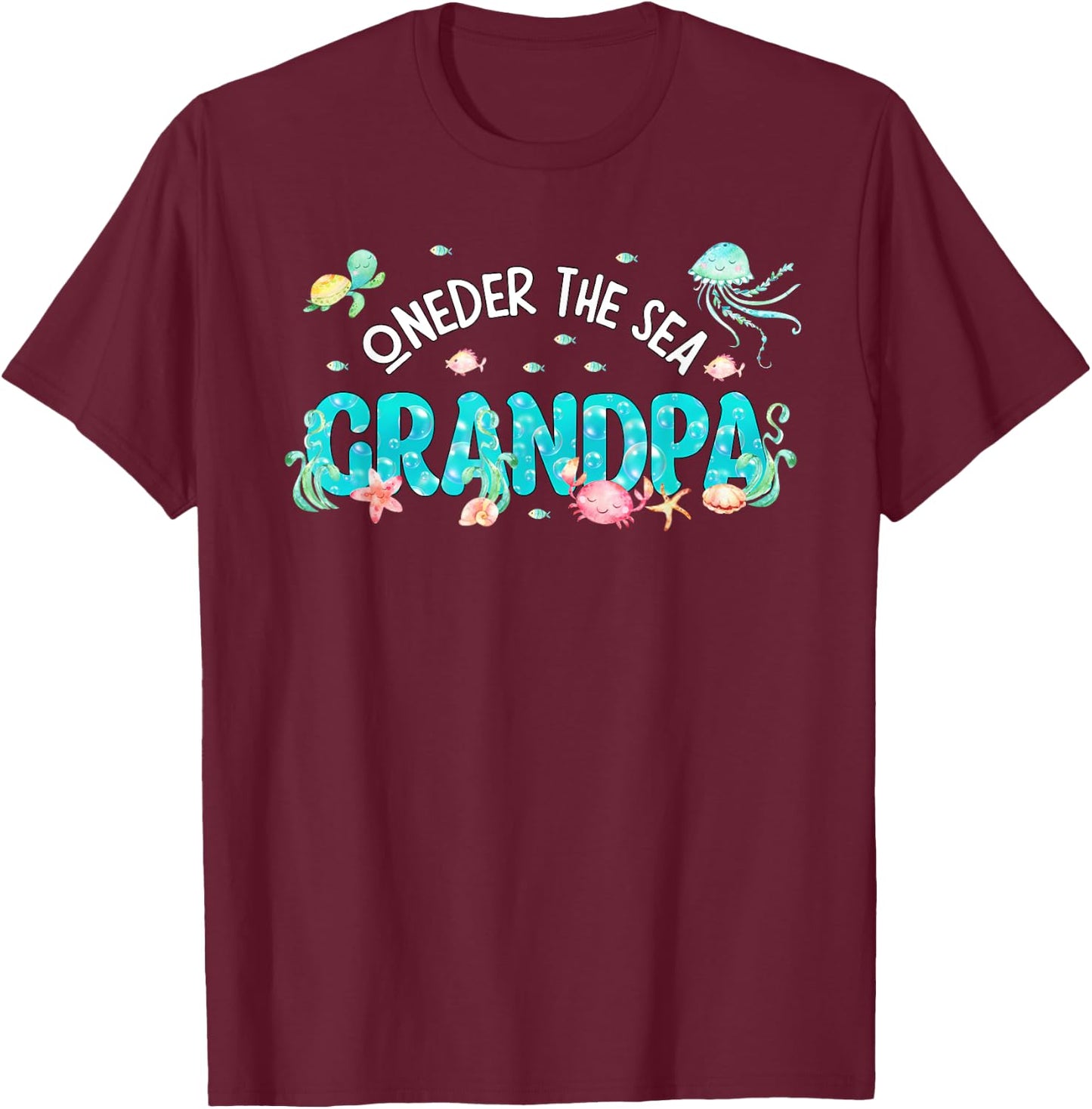 Under Sea Grandpa Birthday Girl Boy Matching Family Party T-Shirt - T-Shirt | Maroon