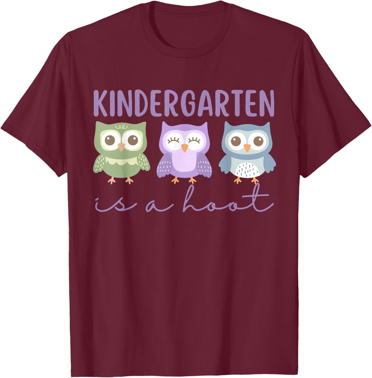Preschooler Owl Back to School Kindergarten is a Hoot T-Shirt - T-Shirt | Maroon