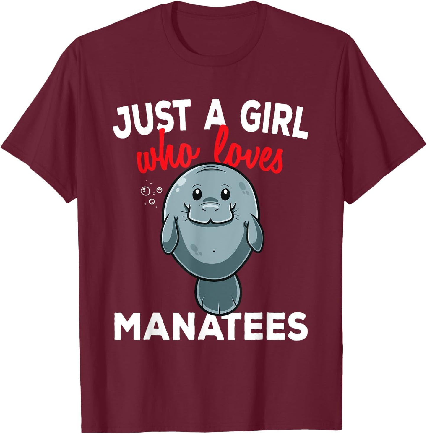 Just A Girl Who Loves Manatees Chubby Mermaid Lover T-Shirt - T-Shirt | Maroon