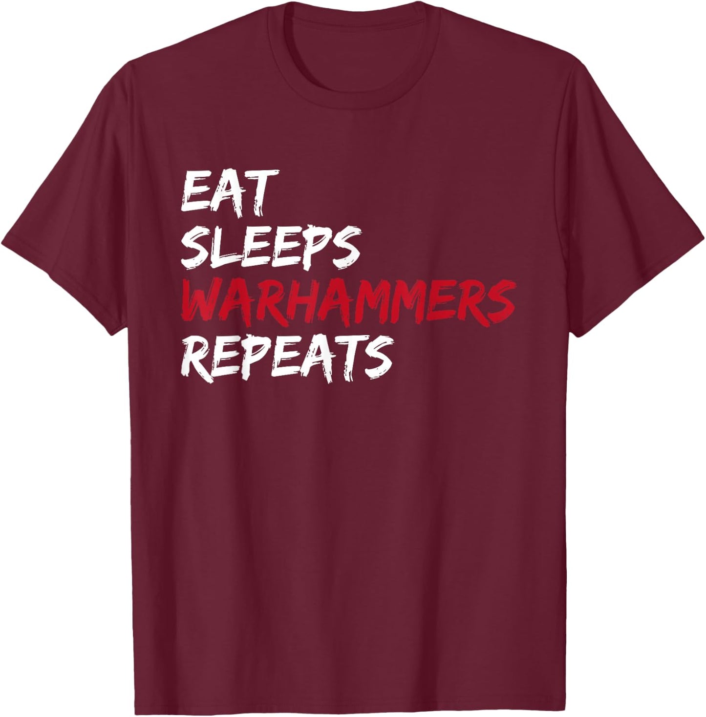 Vintage Eat Sleeps Warhammers Repeats T-Shirt - T-Shirt | Maroon