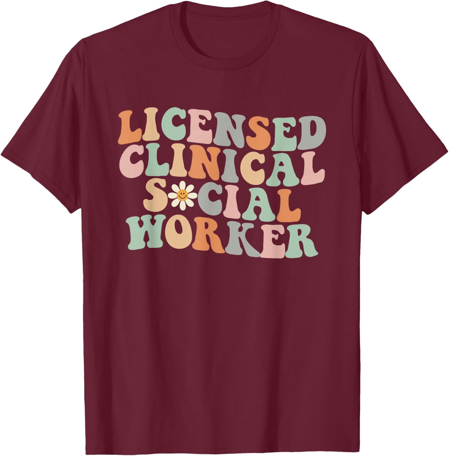 Licensed Clinical Social Worker Groovy LCSW Graduation 2024 T-Shirt - T-Shirt | Maroon