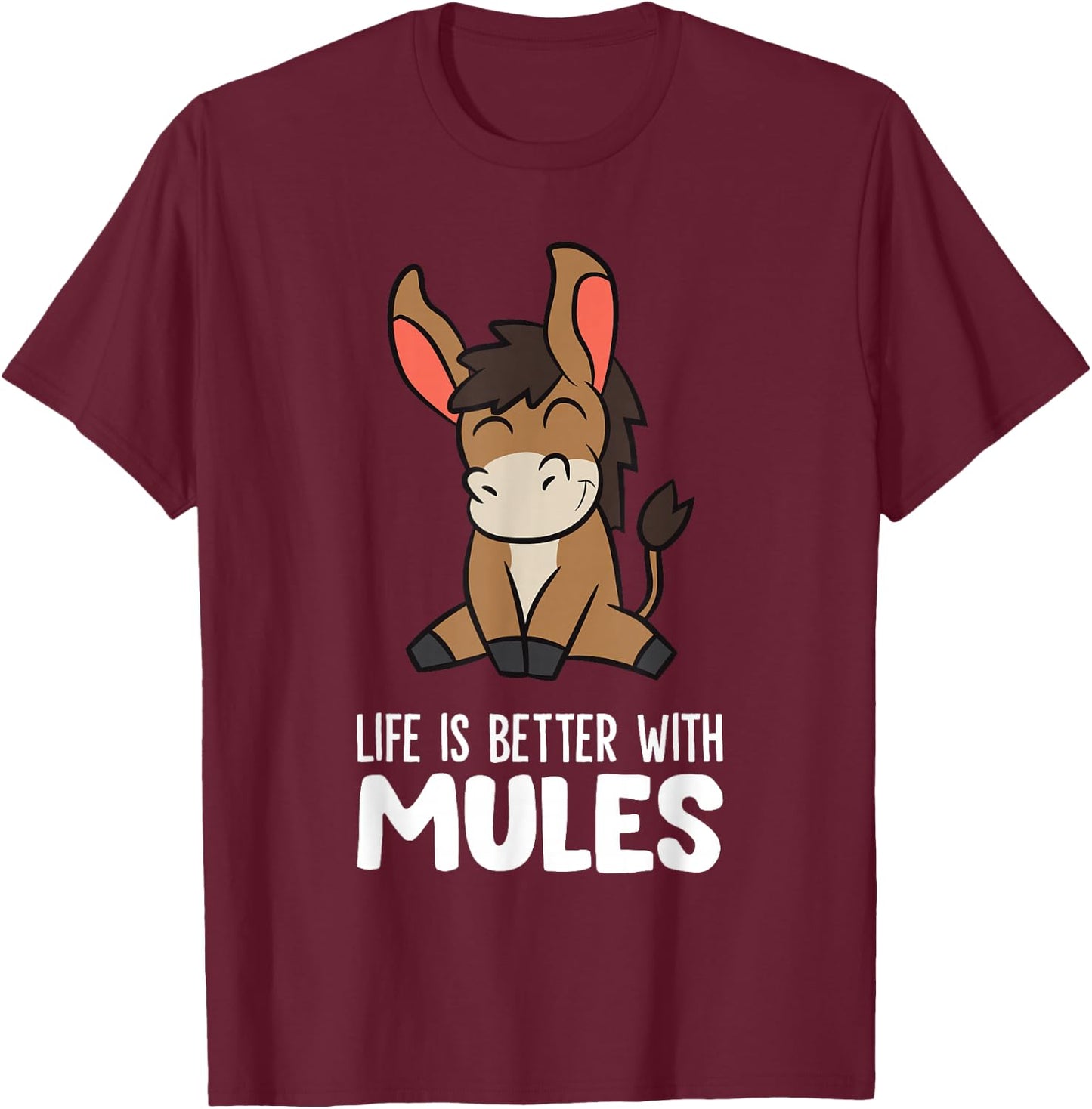 Life Is Better With Mules T-Shirt - T-Shirt | Maroon