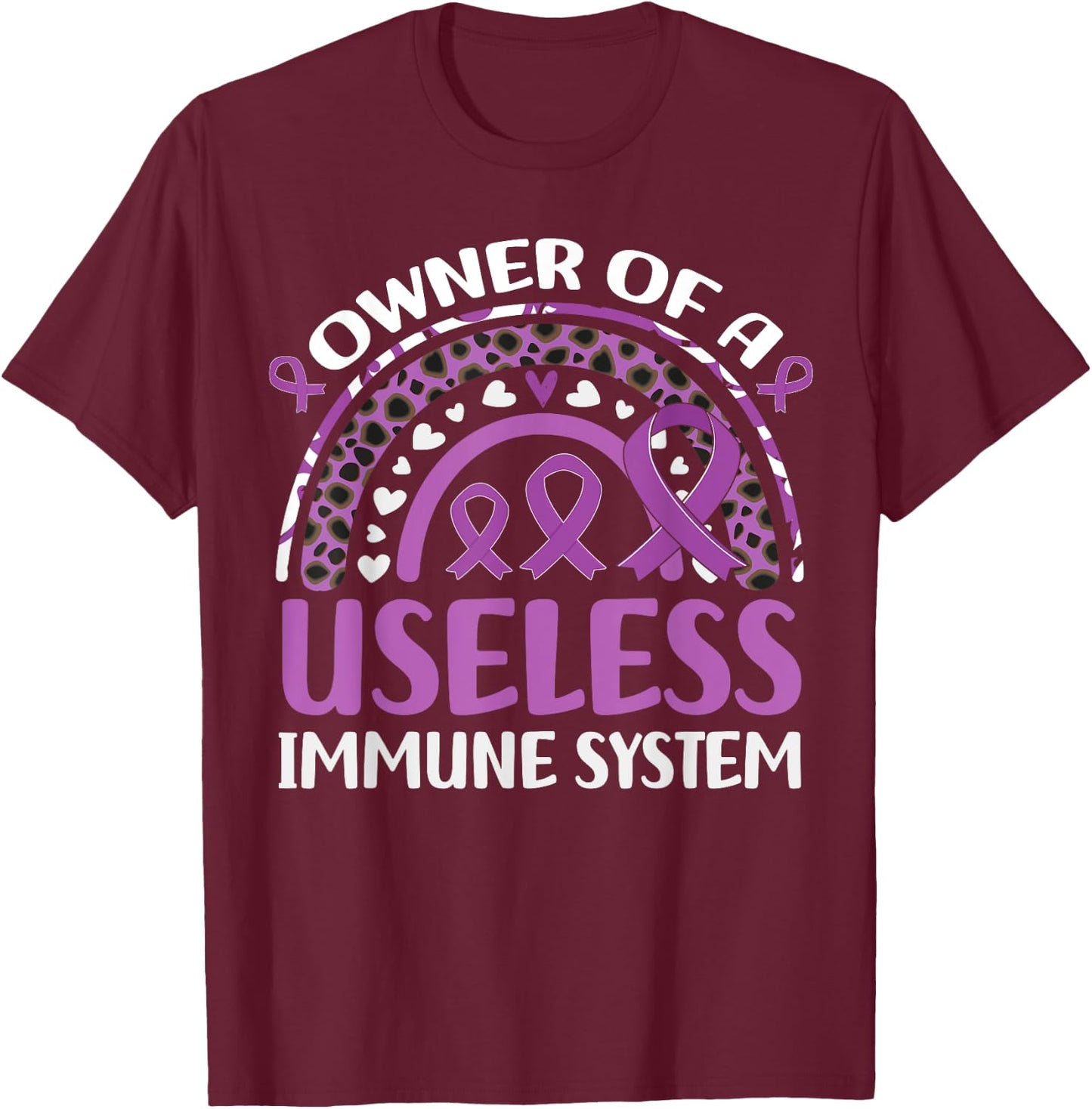 Owner Of Useless Immune System Autoimmune Disease Awareness T-Shirt - T-Shirt | Maroon