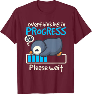 Penguin Overthinking In Progress Low Battery Please Wait T-Shirt - T-Shirt | Maroon