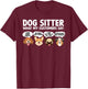 Funny Dog Sitter Design Women Pet Sitting Dog Sitter T-Shirt - T-Shirt | Maroon