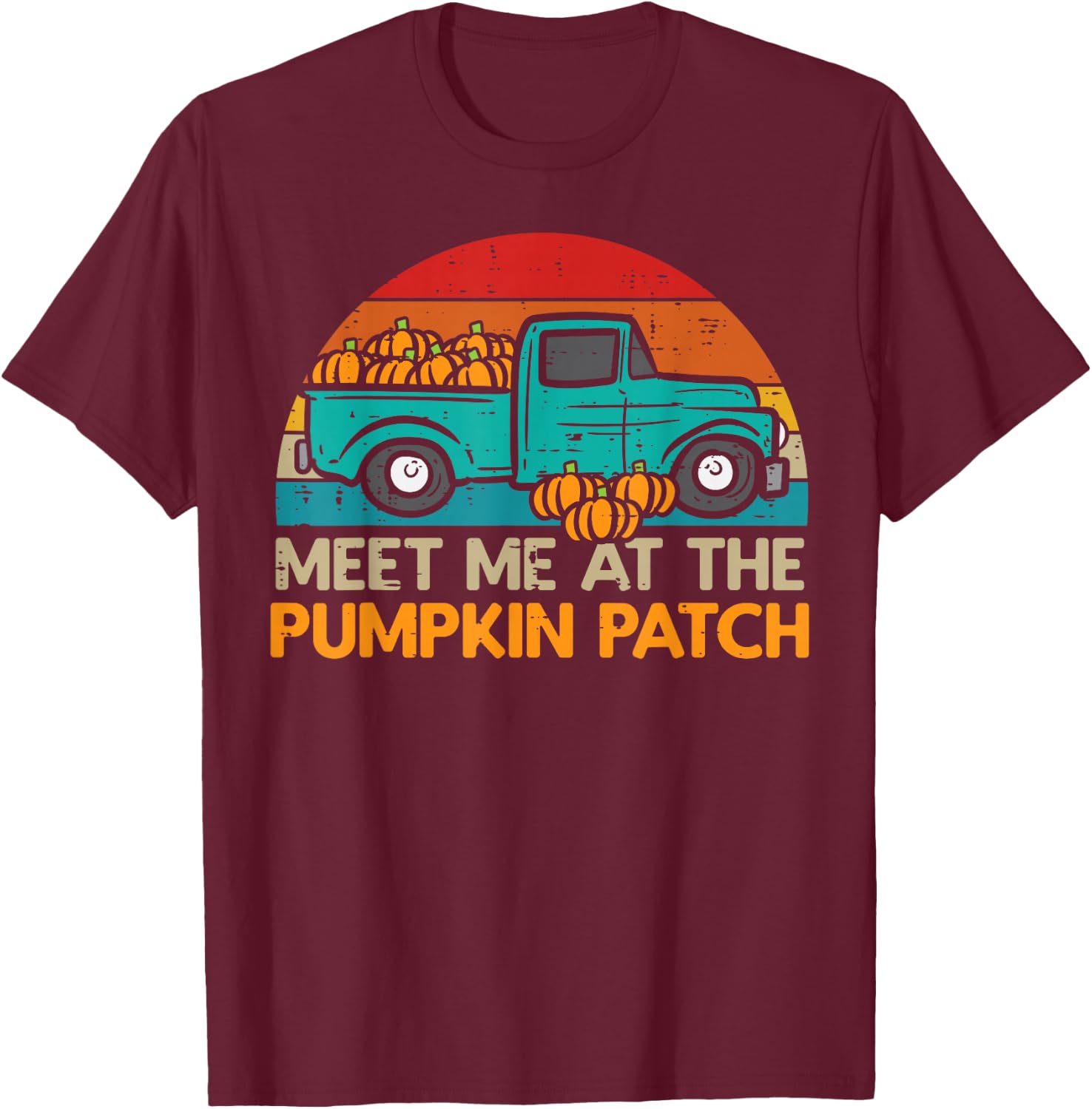 Meet Me in the Pumpkin Patch Truck Autumn Autumn T-Shirt - T-Shirt | Maroon