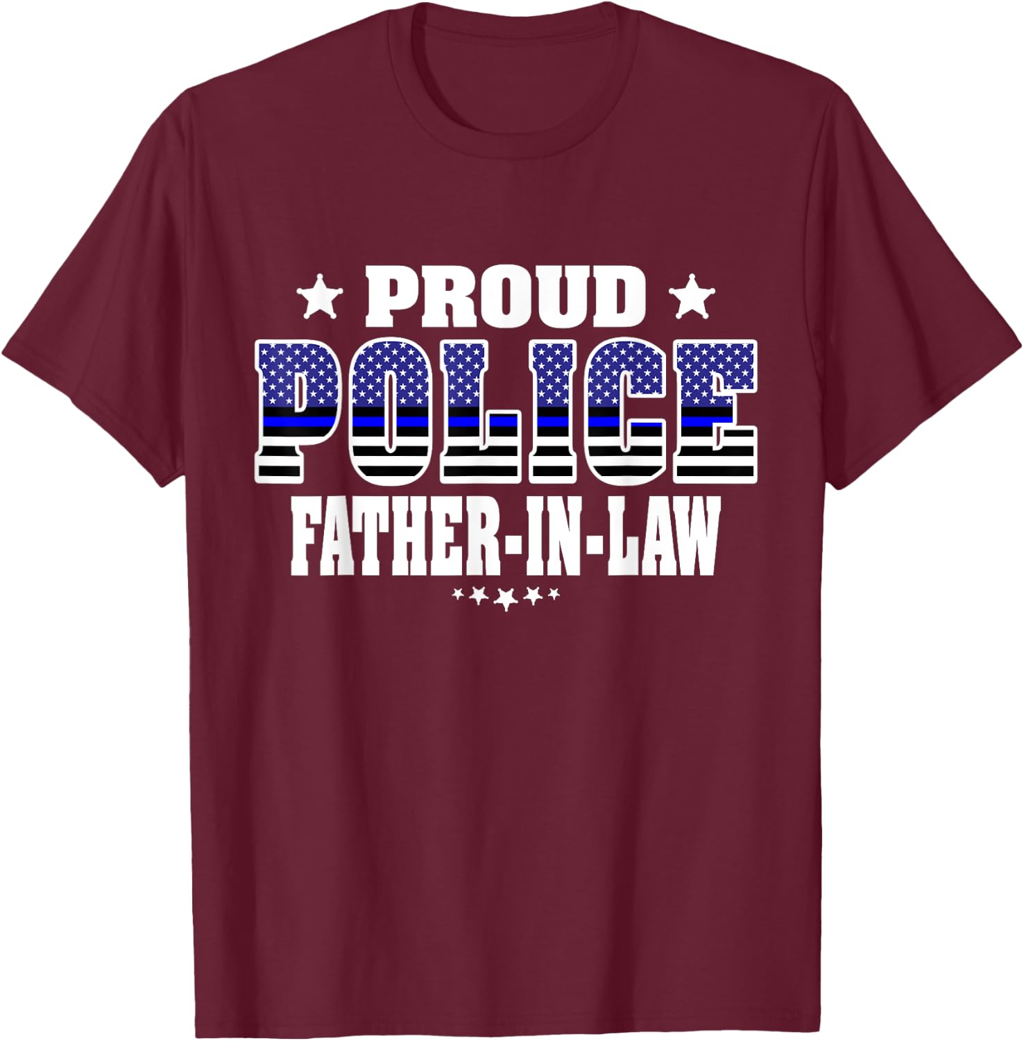 Proud Police Father-In-Law Thin Blue Line US Cop Dad-In-Law T-Shirt - T-Shirt | Maroon