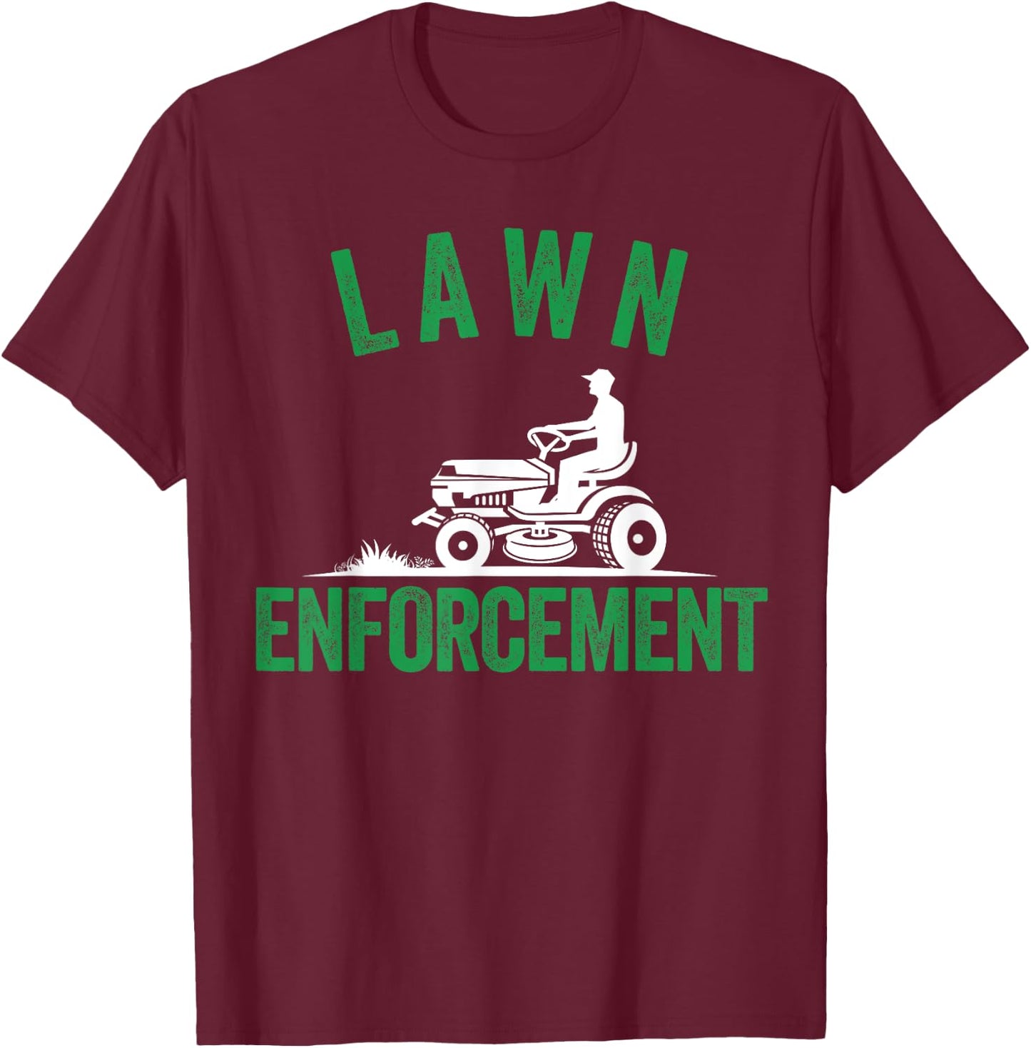 Lawn Enforcement, Lawn Aficionado Lawn Care Lover Lawn Pride T-Shirt - T-Shirt | Maroon