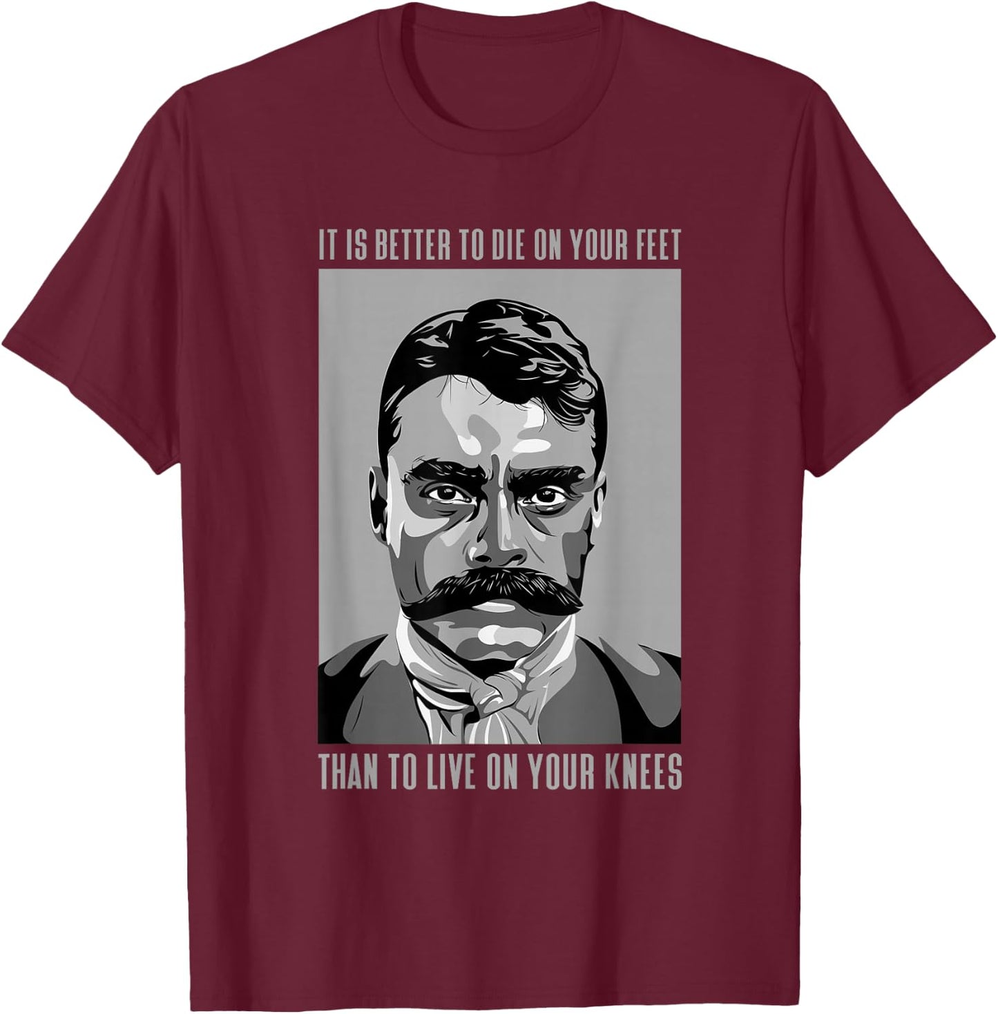 Zapata Icon of Mexican History Emiliano Zapata Frase Celebre del Heroe de Mexico -Adults Black Small Classic T-Shirt - T-Shirt | Maroon