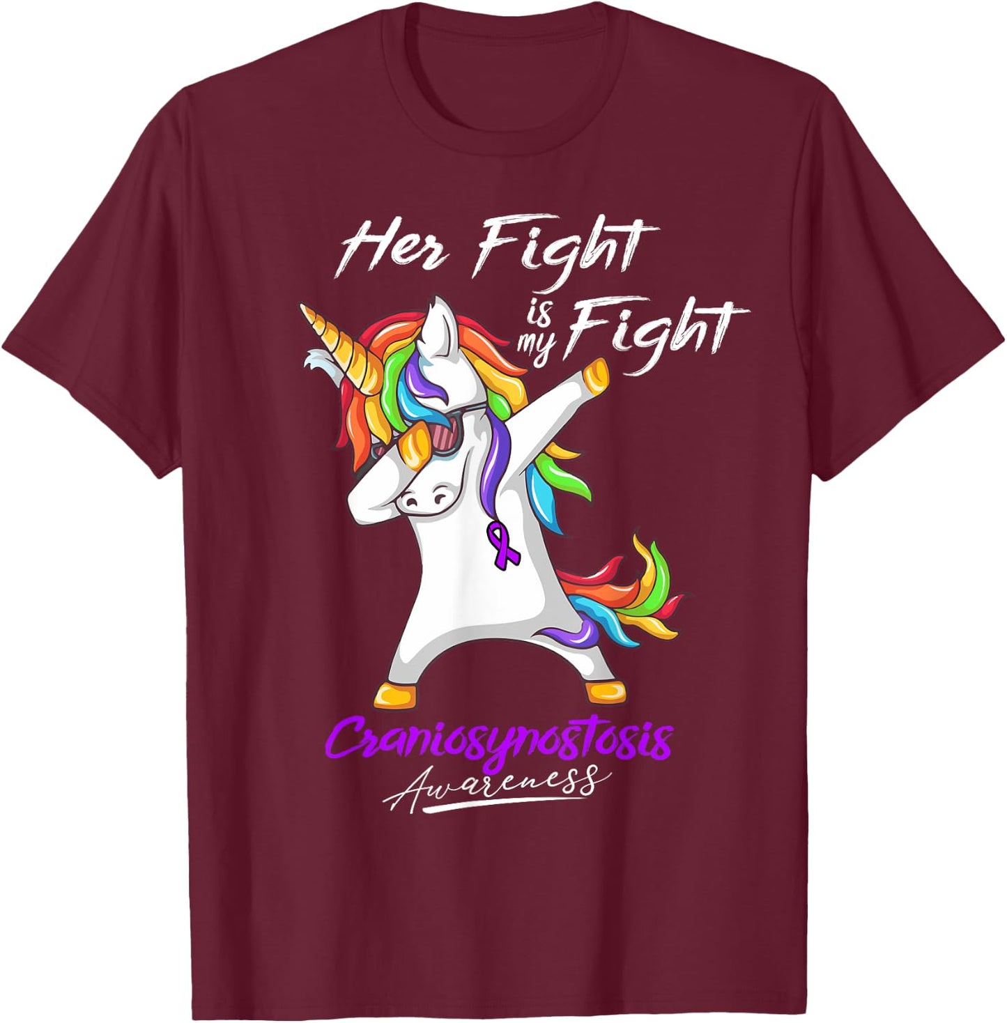 Her Fight Is My Fight Craniosynostosis Awareness T-Shirt - T-Shirt | Maroon