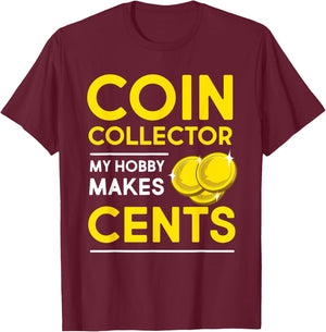 Funny Coin Collector Design Women Coin Collecting T-Shirt - T-Shirt | Maroon