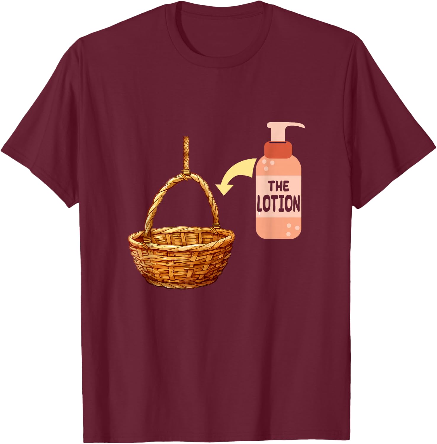 Put the Lotion in the Basket Halloween Costume Parody Art T-Shirt - T-Shirt | Maroon