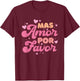 Mas Amor Por Favor T-Shirt - T-Shirt | Maroon