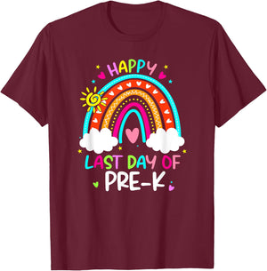 Happy Last Day Of Pre-k Rainbow Teacher Student Graduation Women Girls Kids T-Shirt - T-Shirt | Maroon