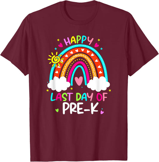 Happy Last Day Of Pre-k Rainbow Teacher Student Graduation Women Girls Kids T-Shirt - T-Shirt | Maroon