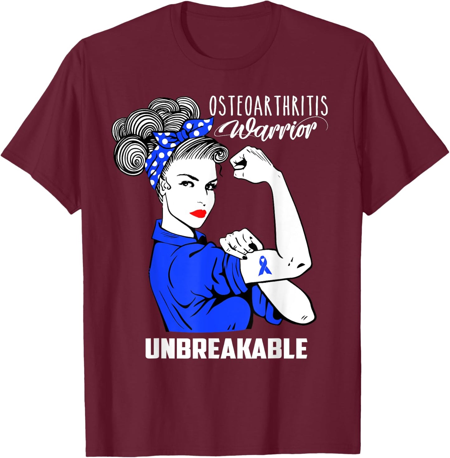Osteoarthritis Warrior Unbreakable Shirt Awareness Gift T-Shirt - T-Shirt | Maroon