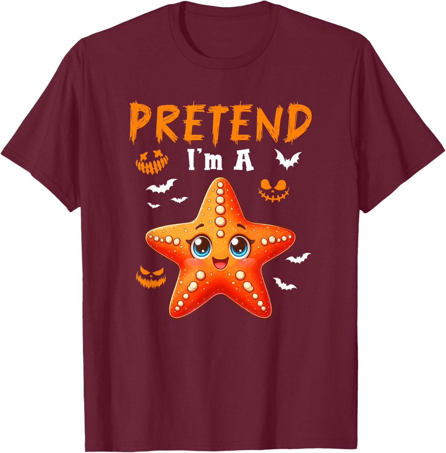 Pretend I'm A Starfish Halloween Costume Sea Animal Lover T-Shirt - T-Shirt | Maroon