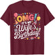 Omg It's My Wife's Birthday Happy To Me You Husband T-Shirt - T-Shirt | Maroon