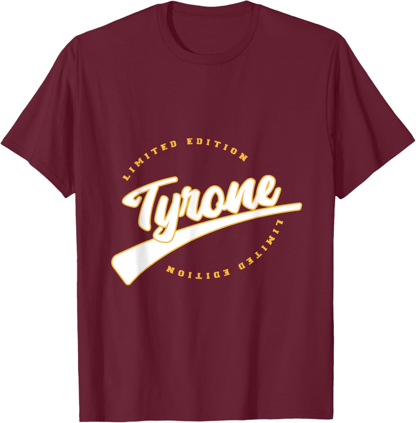 Funny Personalized First Name Design for Tyrone T-Shirt - T-Shirt | Maroon