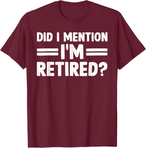 Funny Retirement Gift Retired Accessories & Stuff -Adults, Kids Black Cotton 60%, Polyester 40% Short Sleeve Classic Fit Small T-Shirt - T-Shirt | Maroon