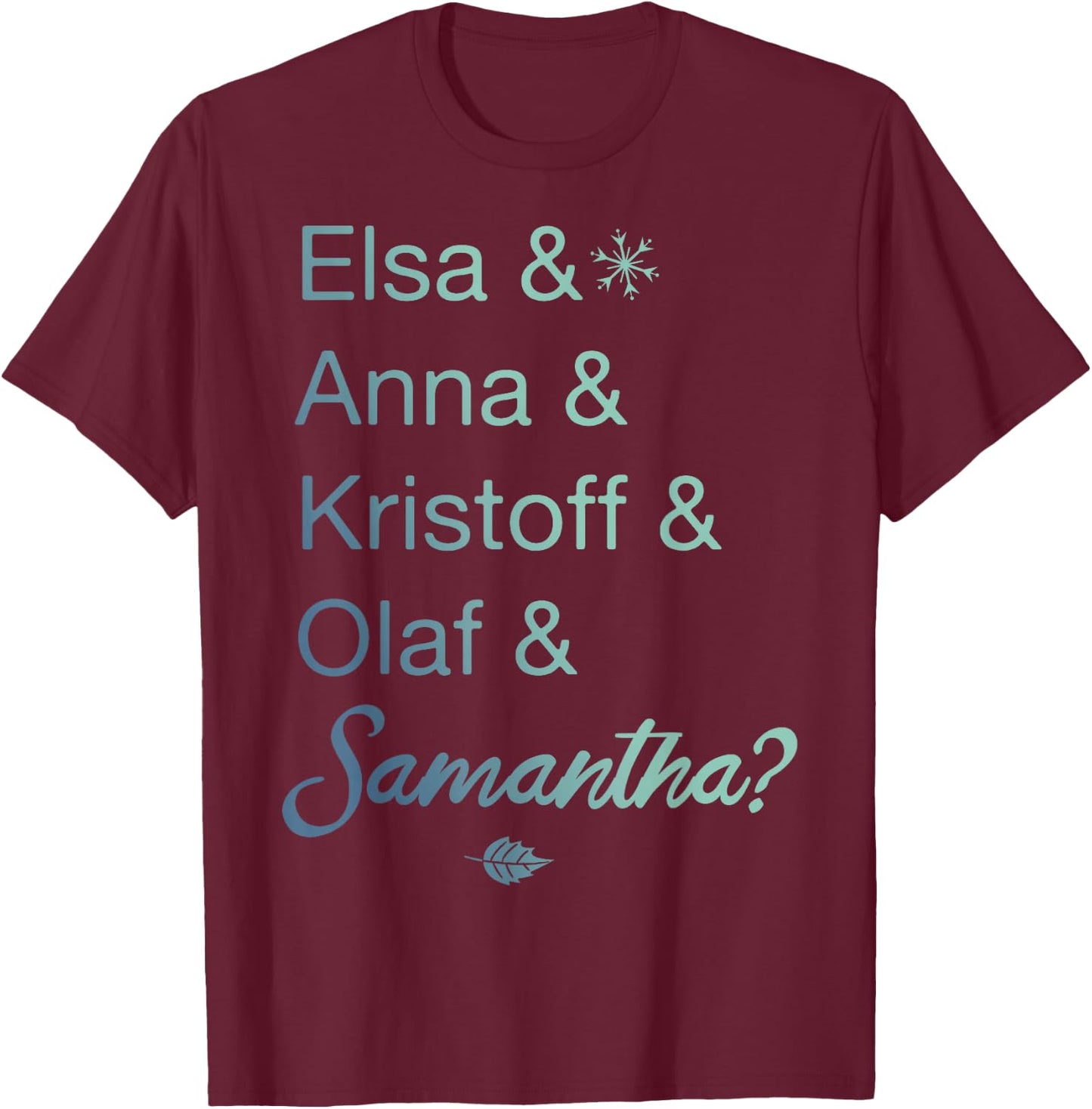 Disney Frozen 2 Character Name Stack & Samantha T-Shirt - T-Shirt | Maroon