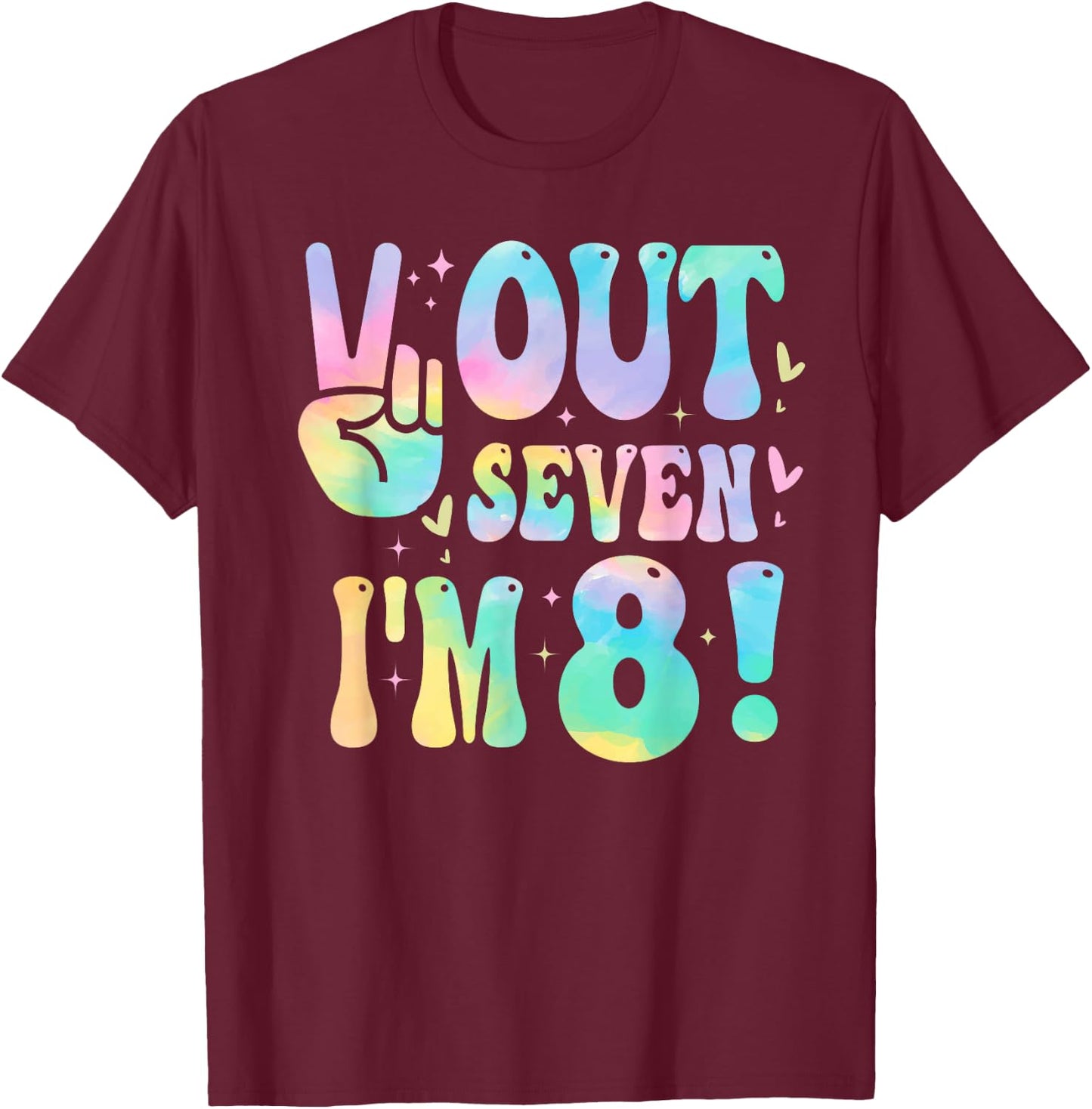 Peace Out Seven I'm 8 Year Old Girl 8th Birthday Tie Dye T-Shirt - T-Shirt | Maroon