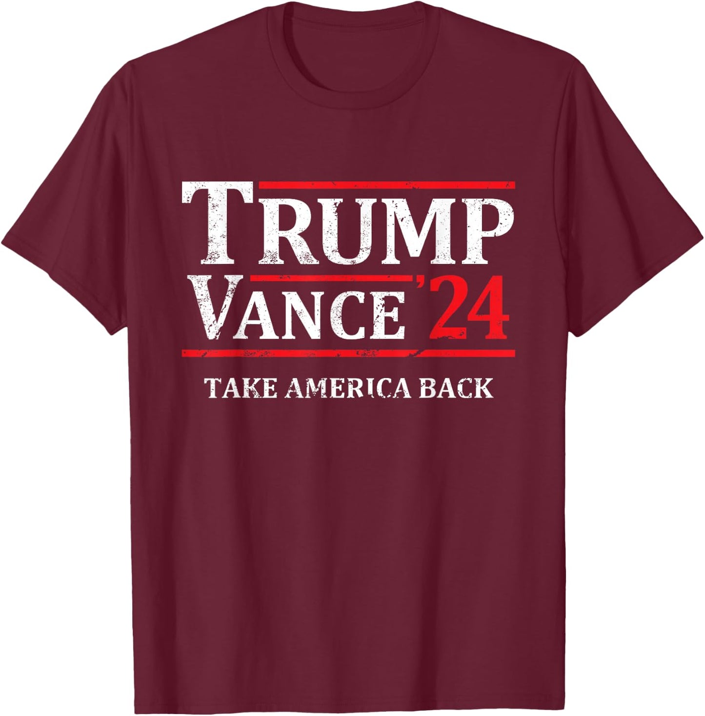 Trump Vance '24 Take America Back Vintage Trump 2024 T-Shirt - T-Shirt | Maroon