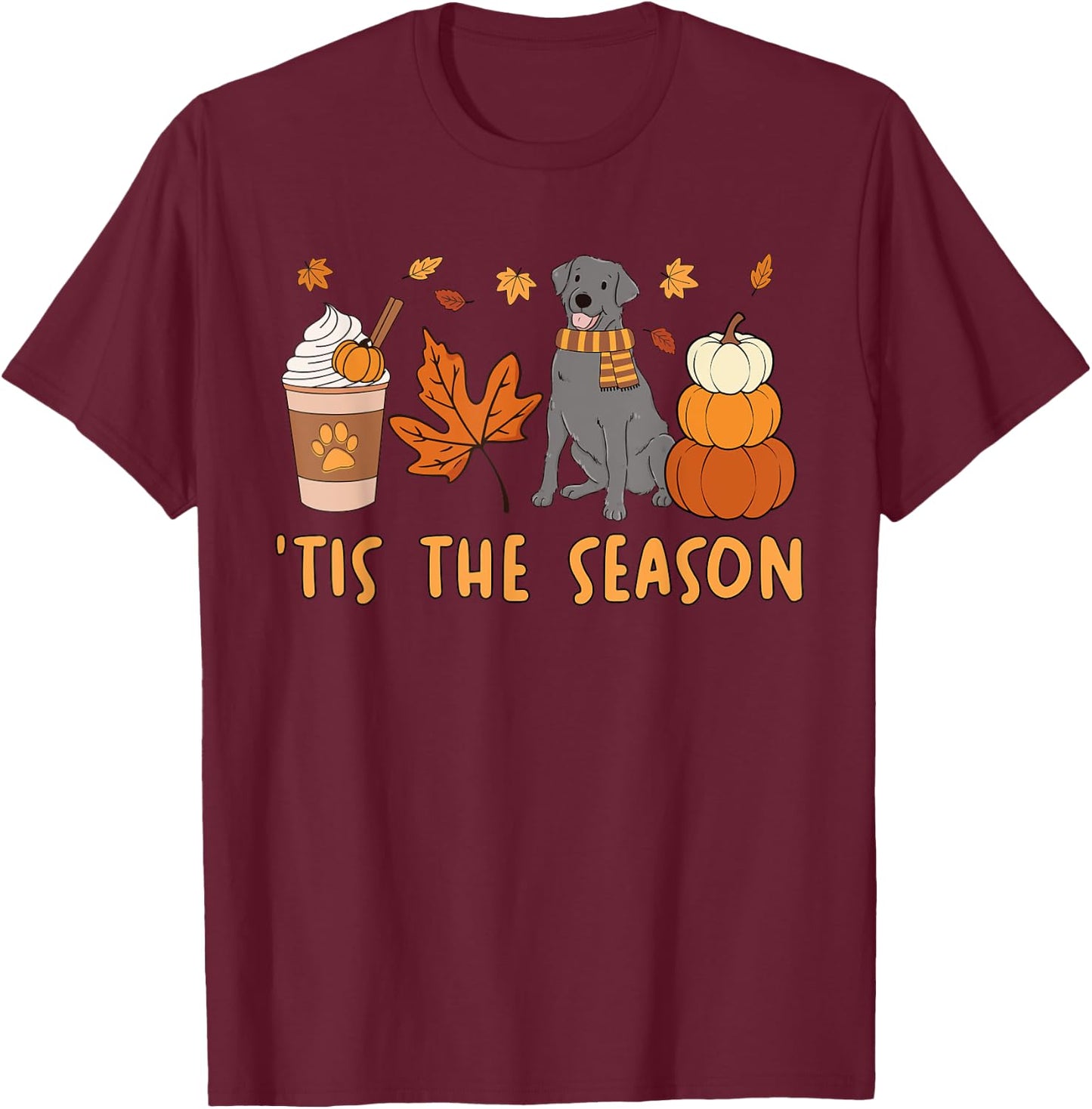 Tis The Season Labrador Retriever Fall Autumn Pumpkin Coffee T-Shirt - T-Shirt | Maroon