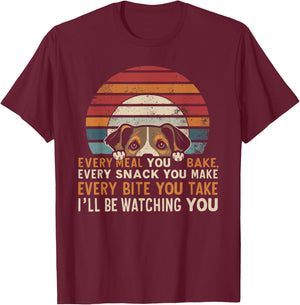 Funny Dog Every Snack You Make, I'll Be Watching, Dog Women T-Shirt - T-Shirt | Maroon