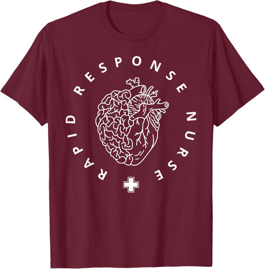 Rapid Response Teams Medical RRT Nurse Nursing Registered T-Shirt - T-Shirt | Maroon