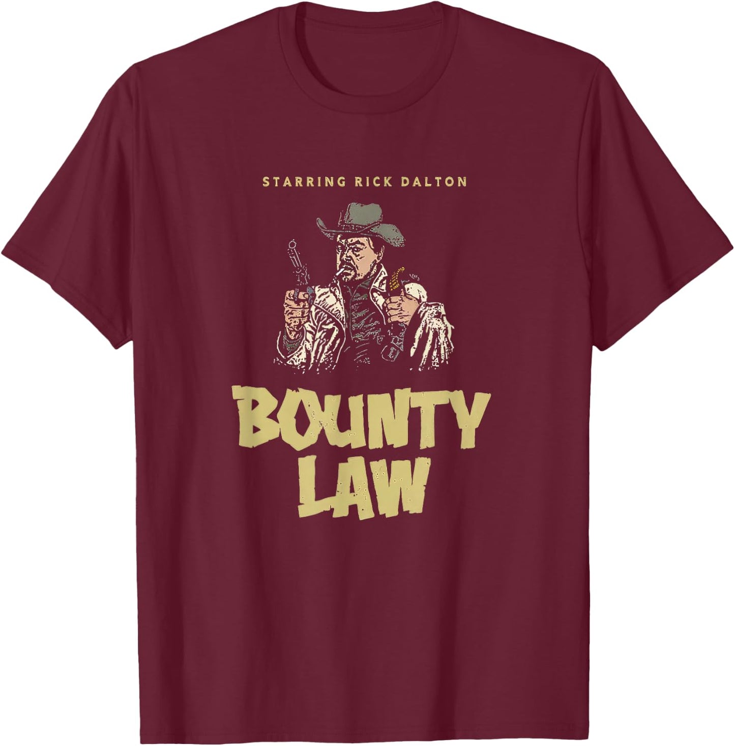 Bounty Law Retro Rick Dalton T-Shirt - T-Shirt | Maroon