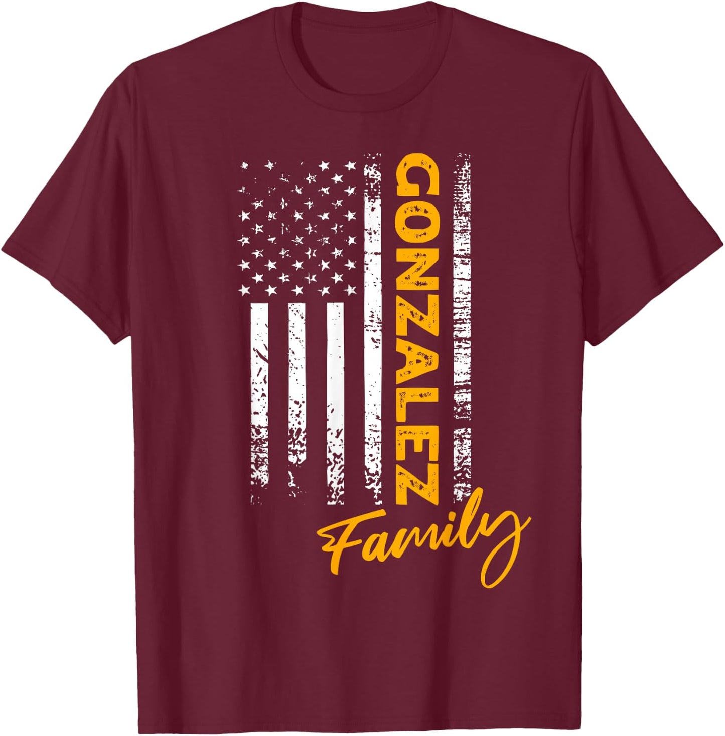 Gonzalez Surname American Gonzalez Last Name Gonzalez T-Shirt - T-Shirt | Maroon