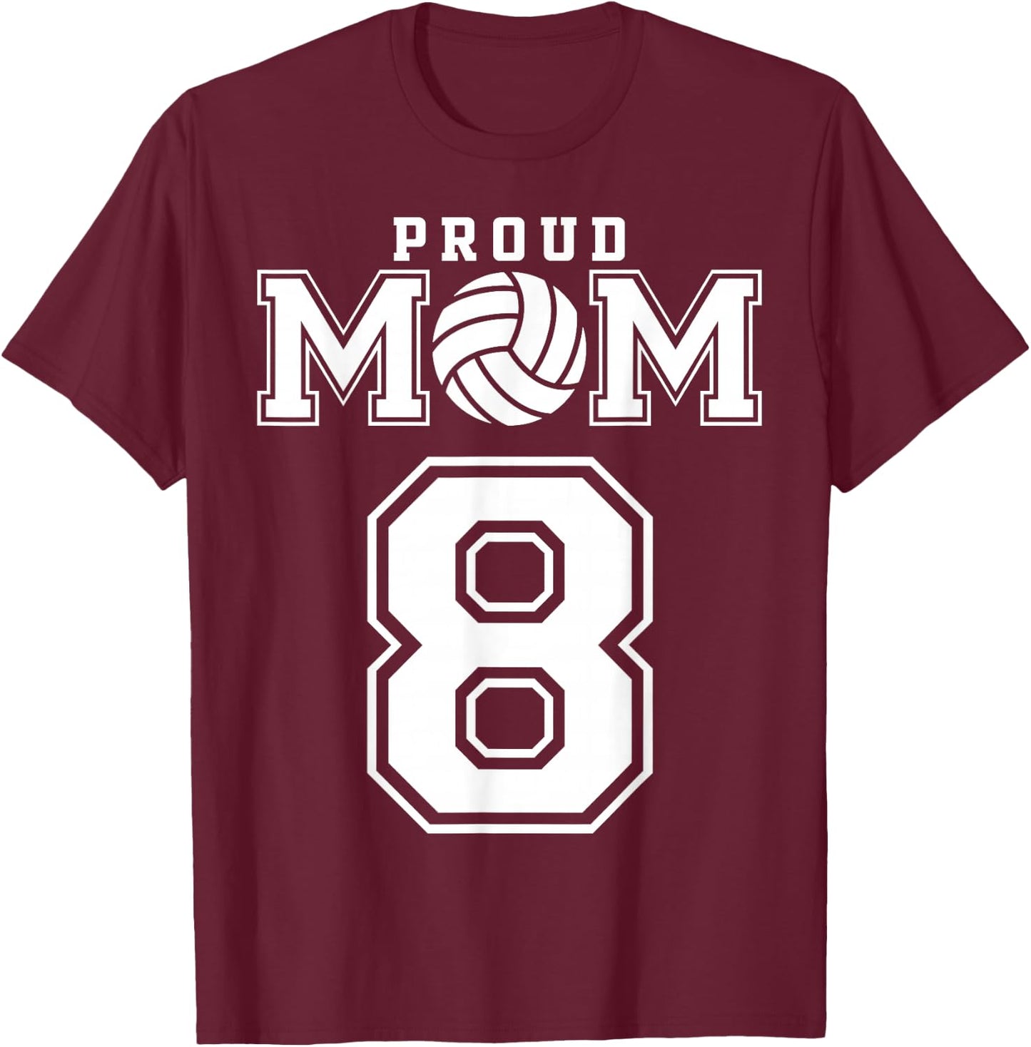Custom Proud Volleyball Mom Number 8 Personalized Women T-Shirt - T-Shirt | Maroon