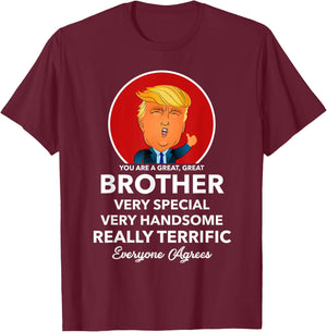 Funny Donald Trump Brother Shirt Bro Gift T-Shirt - T-Shirt | Maroon