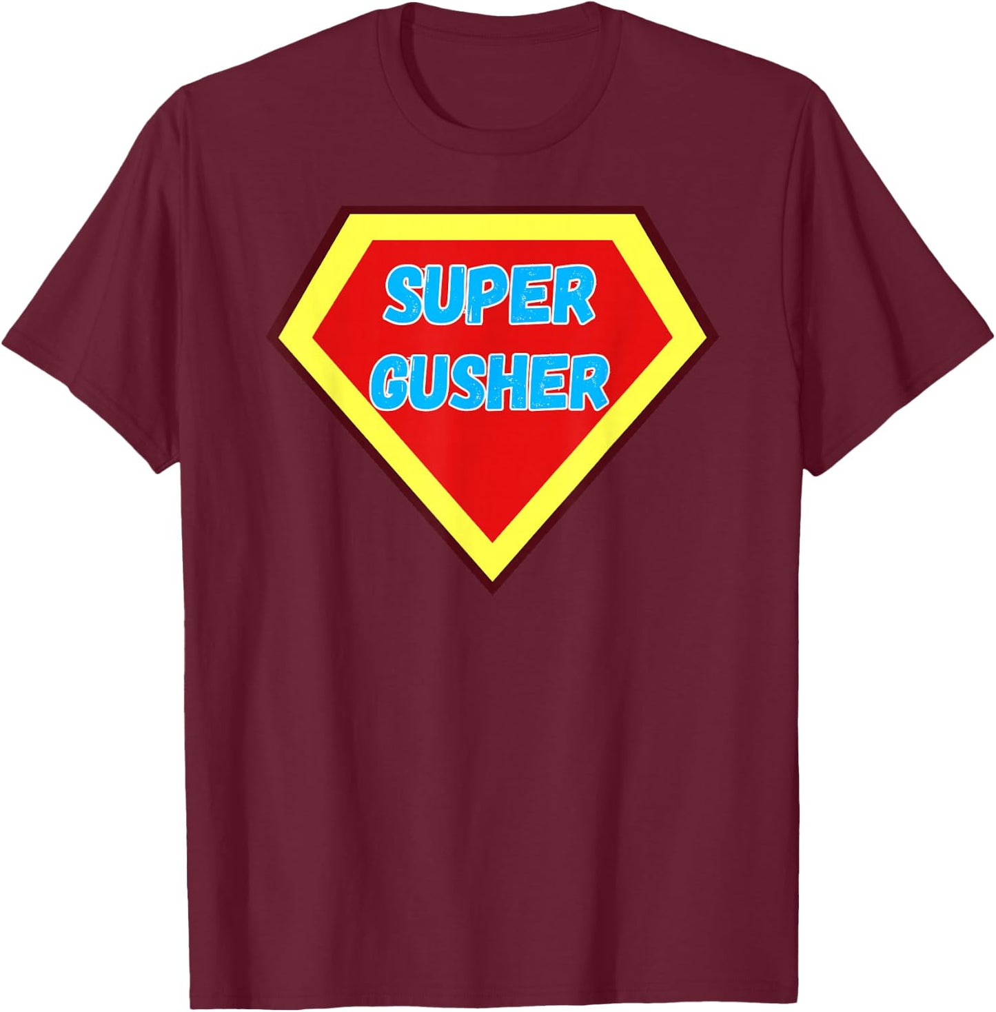 Fun Graphic-Super Gusher T-Shirt - T-Shirt | Maroon