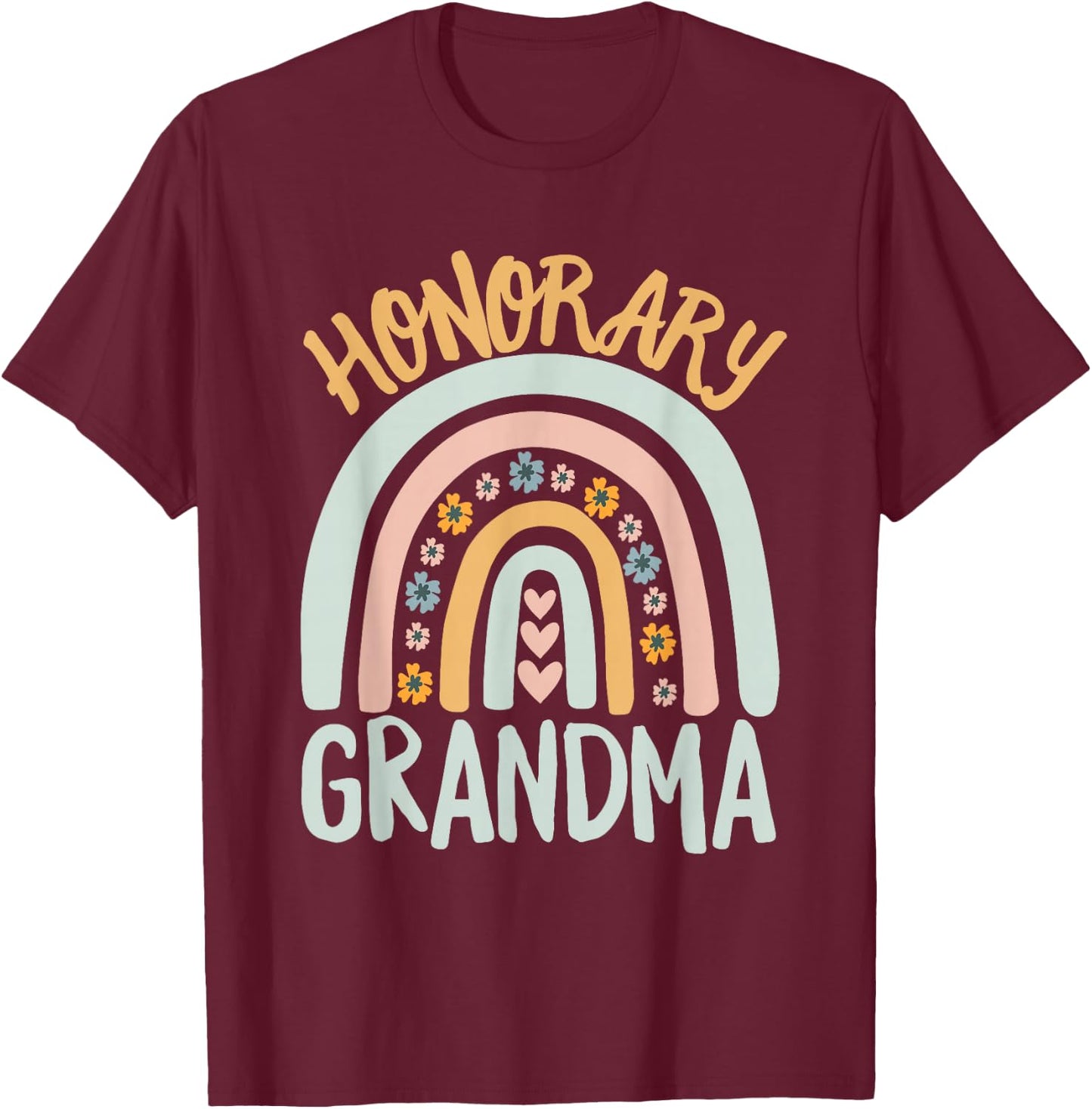 Honorary Grandma Foster Granddaughter Grandson Boho Rainbow T-Shirt - T-Shirt | Maroon