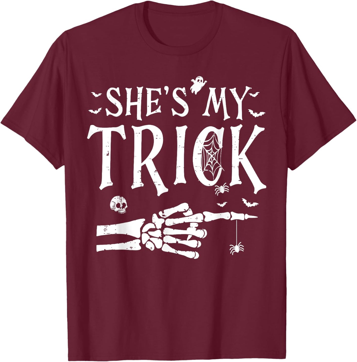She's My Trick Skeleton Hand Halloween Costume Couples T-Shirt - T-Shirt | Maroon