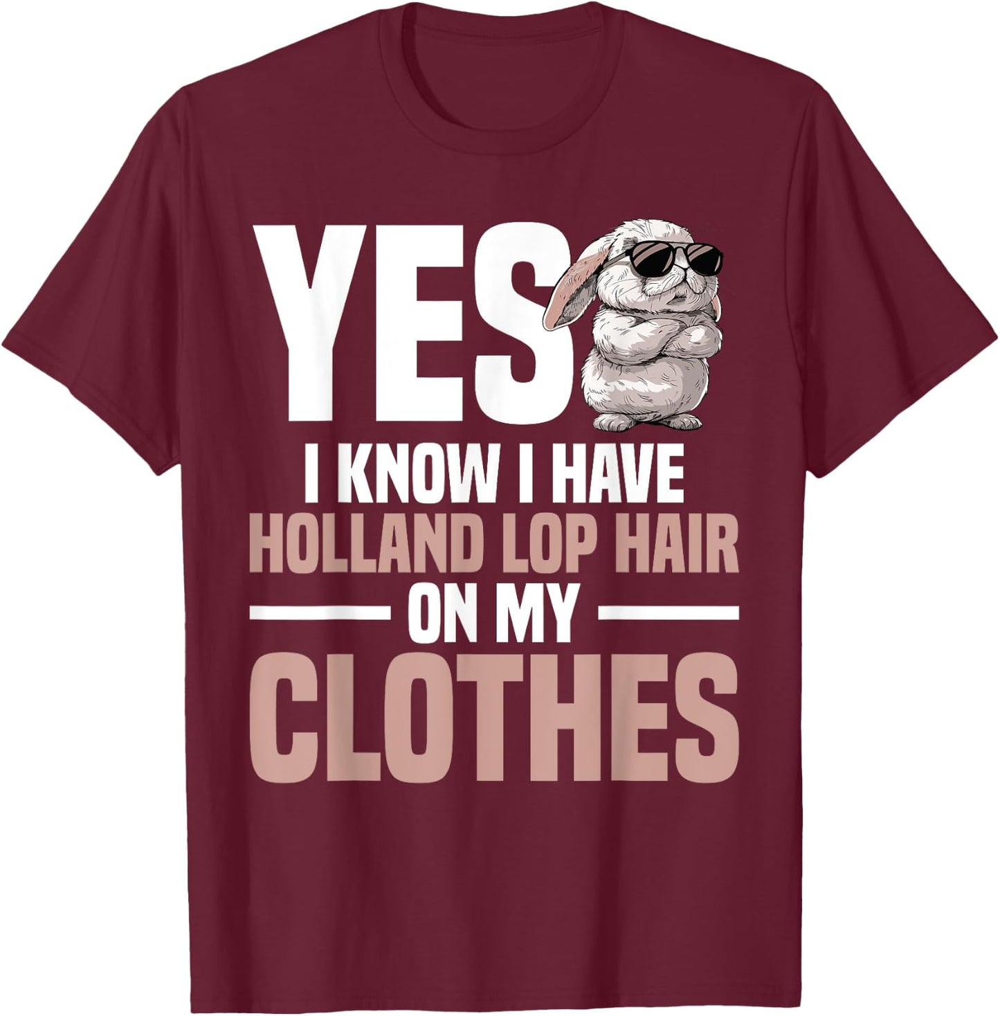 Holland Lop Bunny Owner Stuffed Animal Holland Lop Bunny T-Shirt - T-Shirt | Maroon