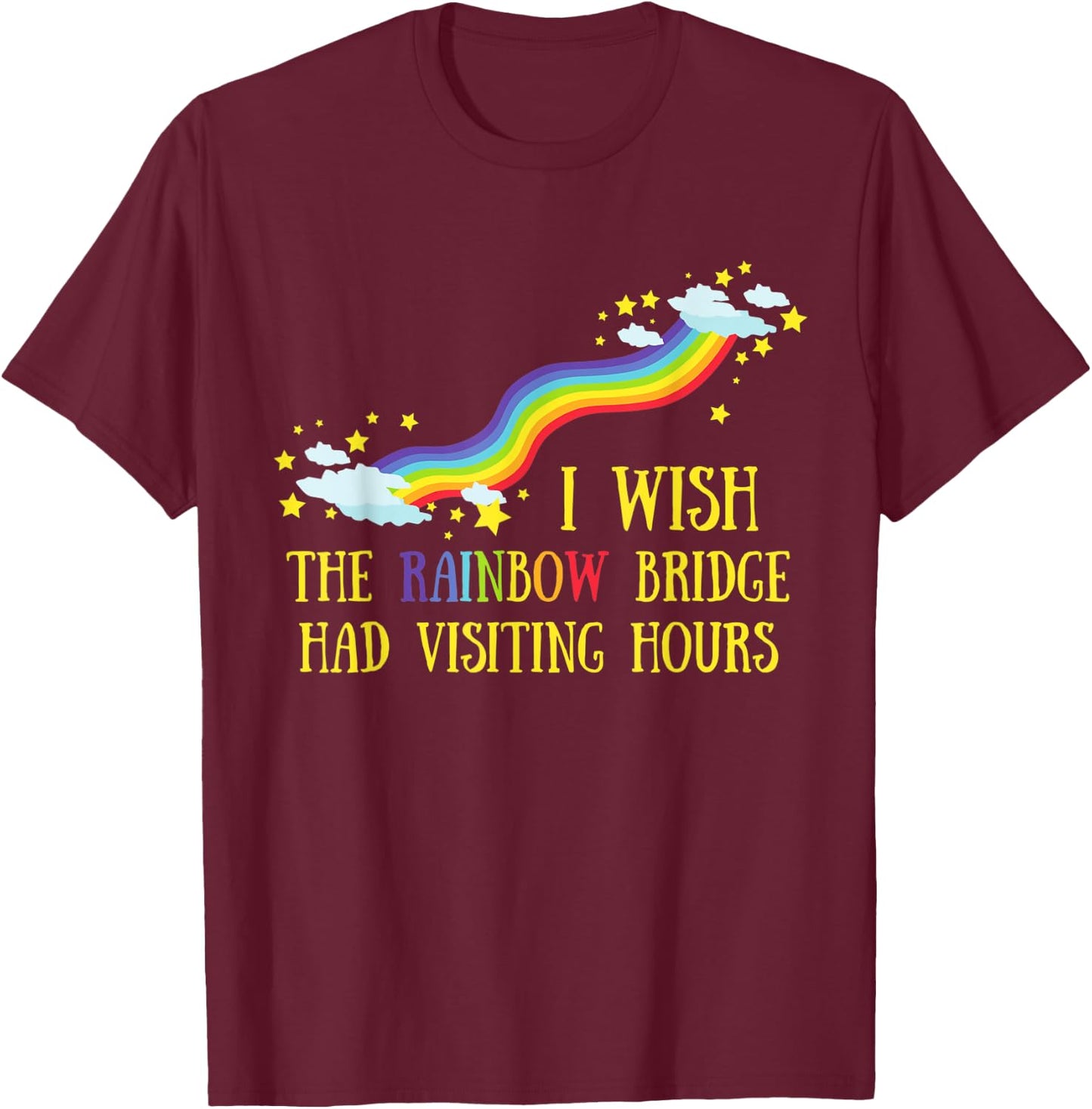Loss of a Beloved Cat Dog, Rainbow Bridge Visiting Hours T-Shirt - T-Shirt | Maroon