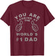 World's Number One #1 Dad Funny Top T-Shirt - T-Shirt | Maroon