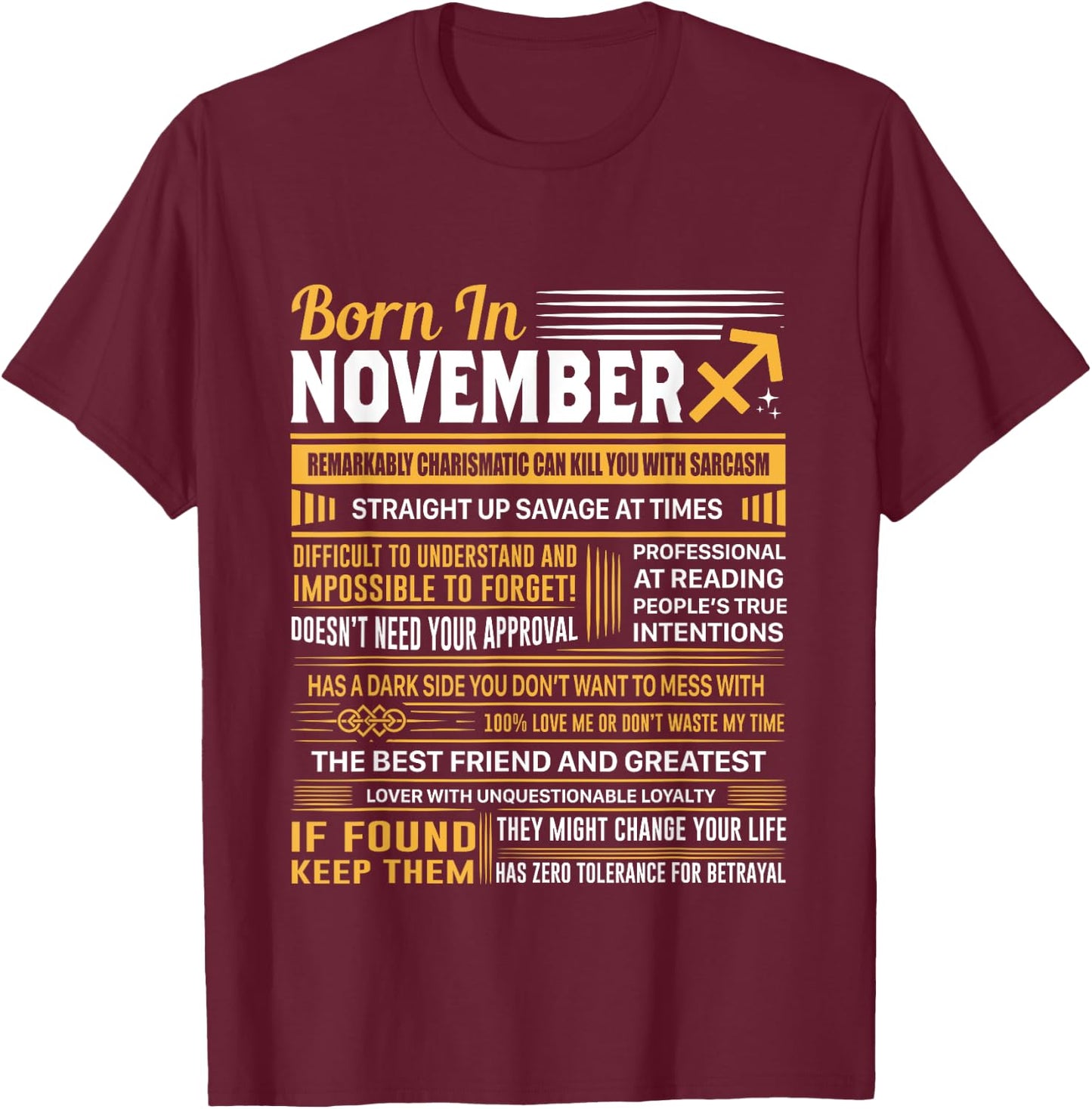 Born In November Sagittarius Funny Birthday Gift T-Shirt - T-Shirt | Maroon