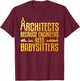 Funny Architect Art Women Architecture Gag Architect T-Shirt - T-Shirt | Maroon