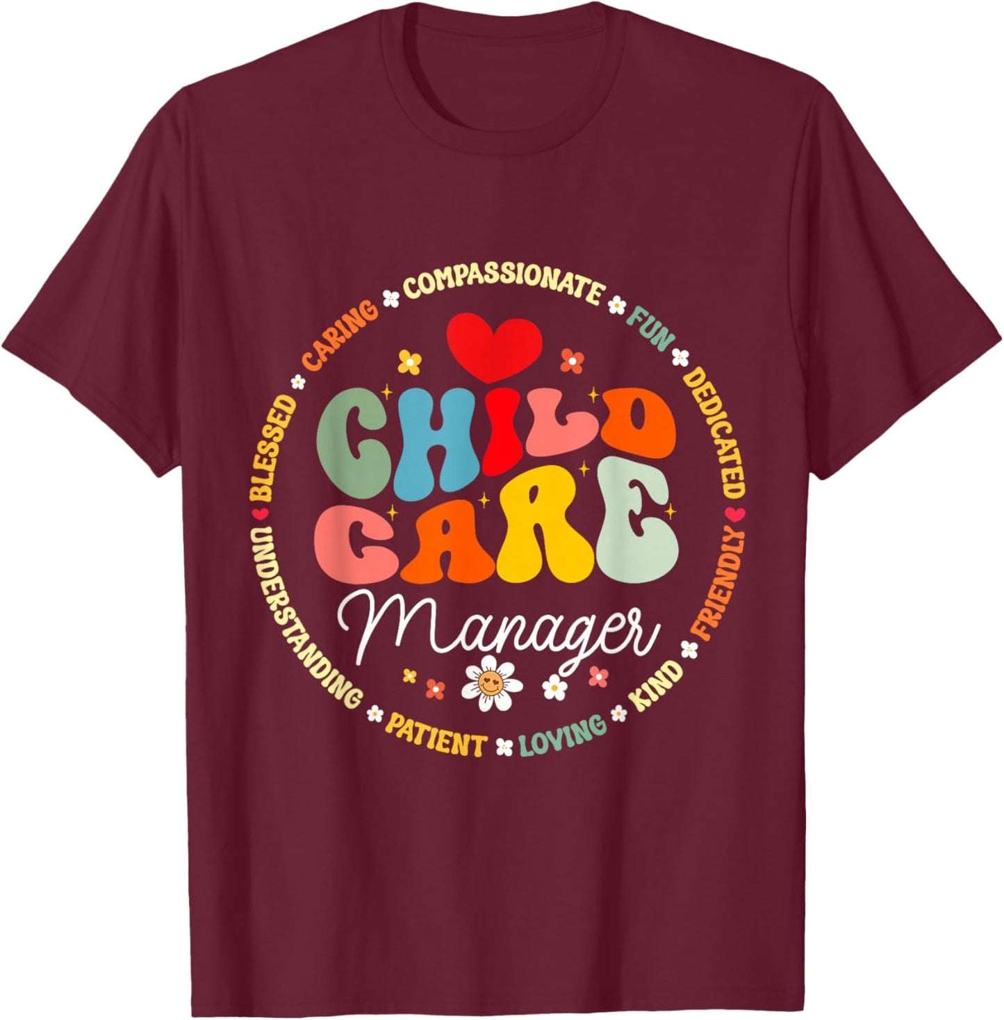 Childcare Director Manager Crew School Provider Teacher T-Shirt - T-Shirt | Maroon