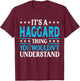It's A Haggard Thing Surname Funny Family Last Name Haggard T-Shirt - T-Shirt | Maroon